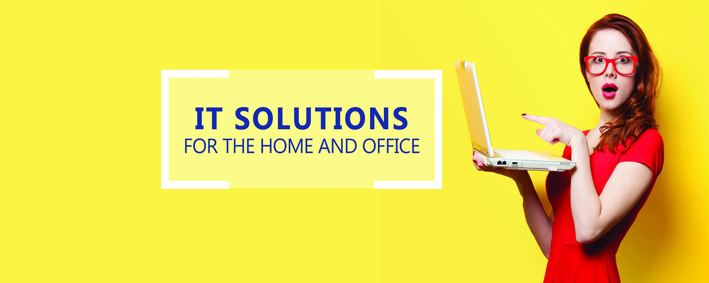 IT Solutions for the Home and Office